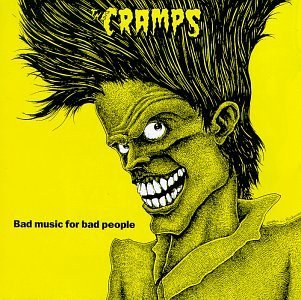 Cramps/Bad Music For Bad People (SP 70042)@Barcoded Reissue